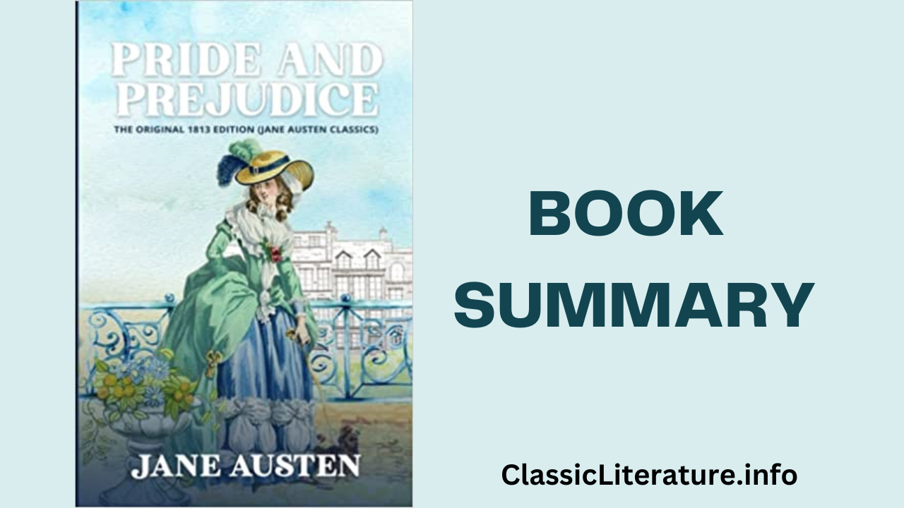 “Pride and Prejudice” Book Summary and Reviews | Written by Jane Austen (1813)