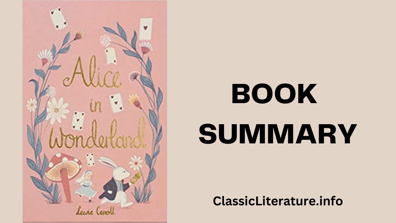 “Alice’s Adventures in Wonderland” Book Summary & Reviews | Written by Lewis Carroll (1865)
