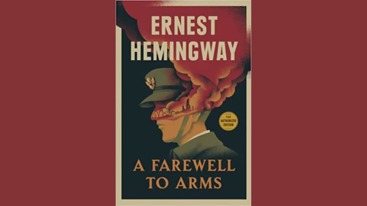 Student Notes: A Farewell to Arms – Book by Ernest Hemingway