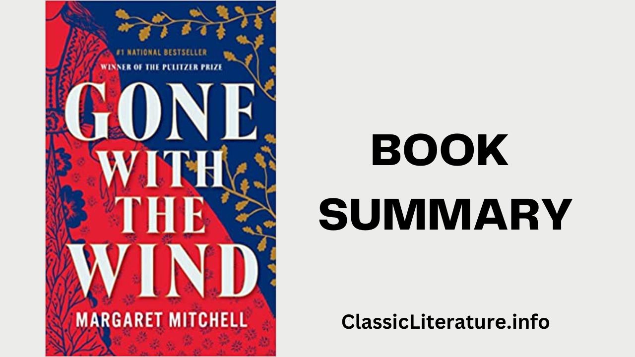 “Gone with the Wind” Book Summary & Reviews | Written by Margaret Mitchell (1936)