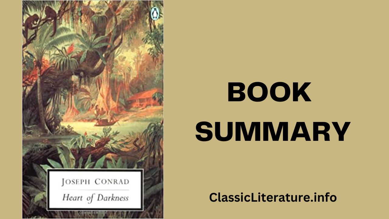 “Heart of Darkness” Book Summary and Reviews | Written by Joseph Conrad (1899)
