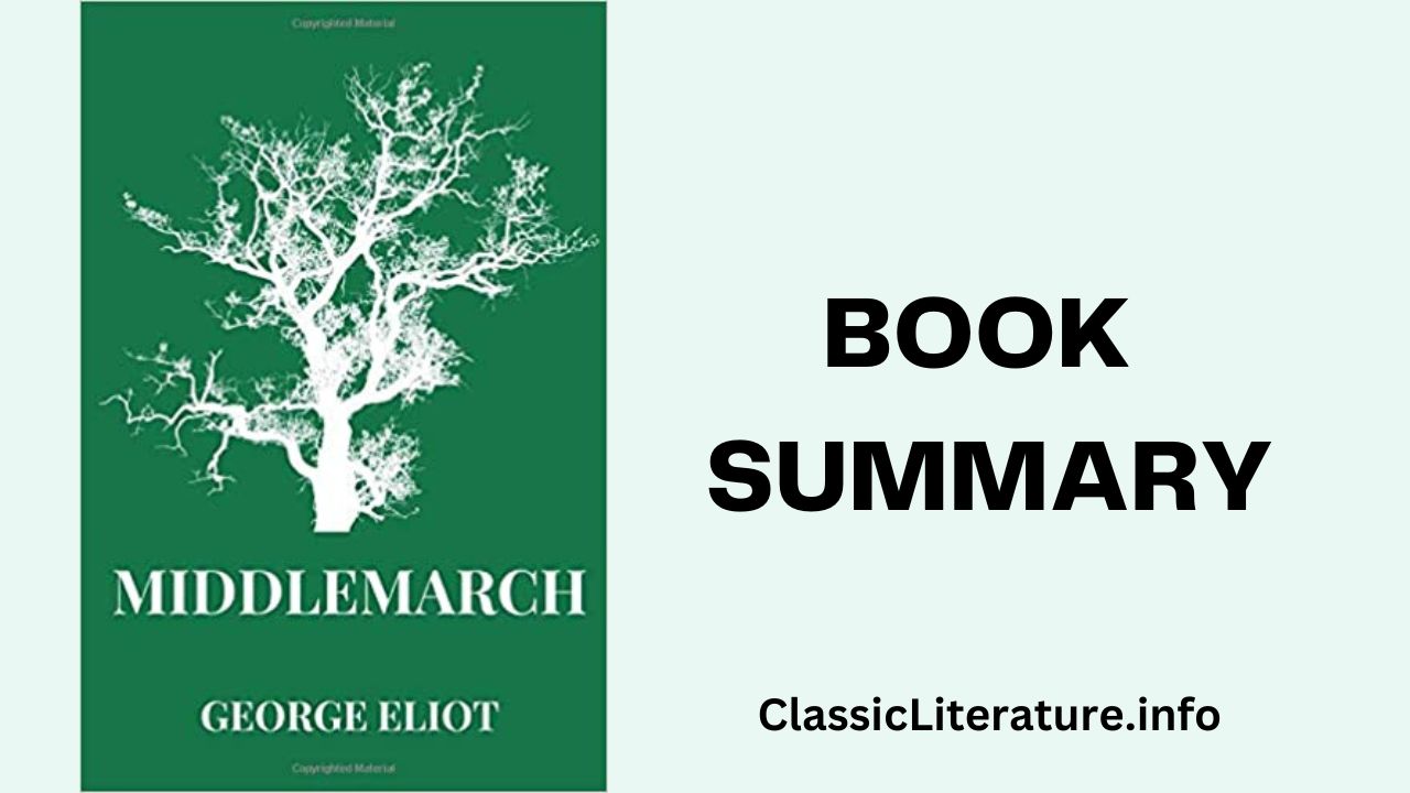“Middlemarch” Book Summary and Reviews | Written by George Eliot