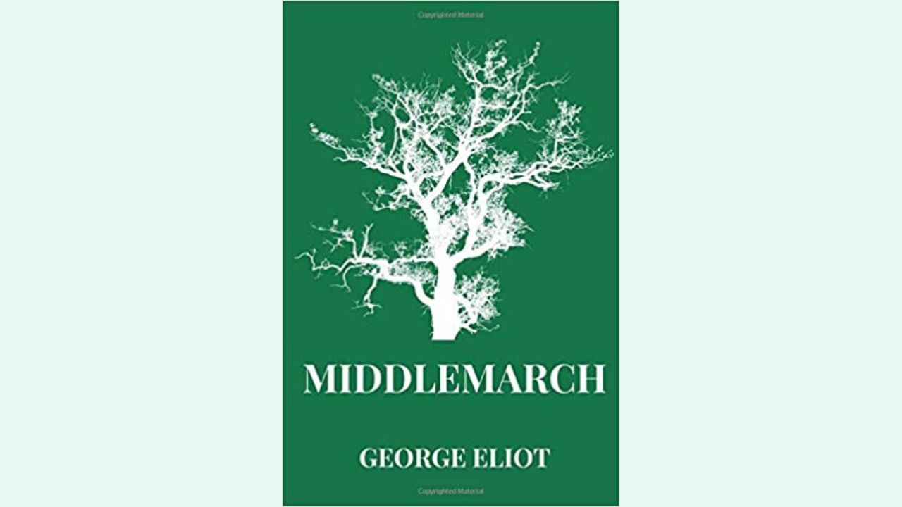 Student Notes: Middlemarch – Book by George Eliot