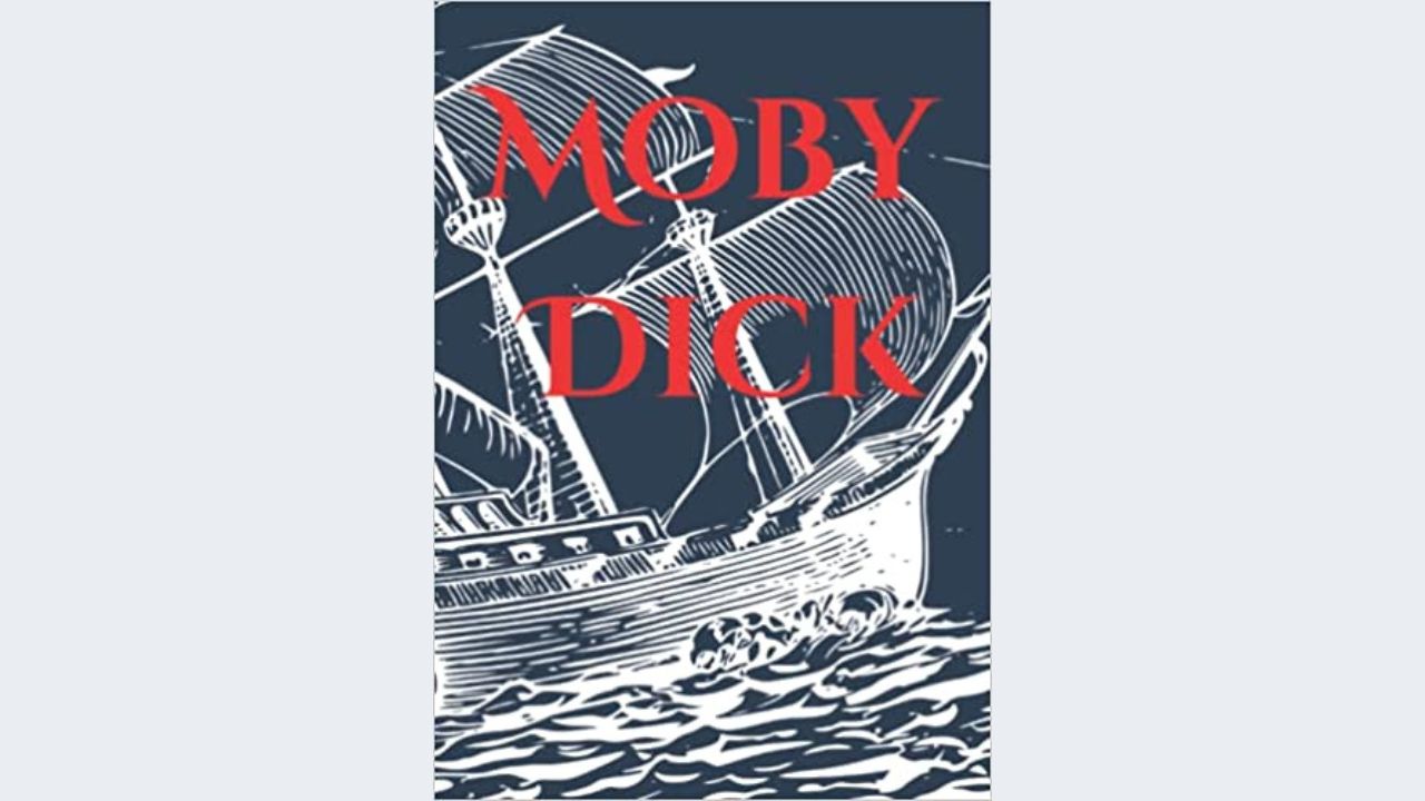 Student Notes: “Moby-Dick” – Book by Herman Melville