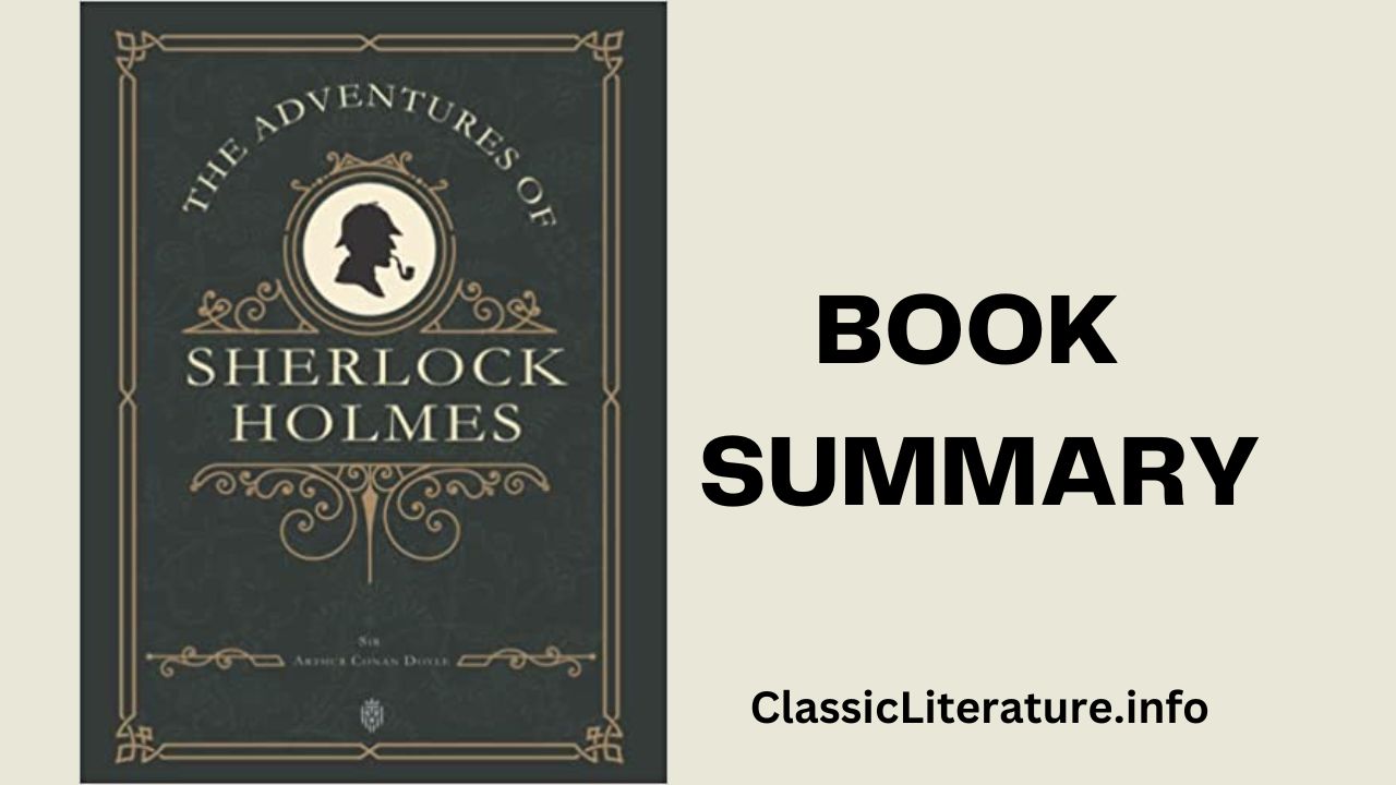 “The Adventures of Sherlock Holmes” Book Summary & Reviews | Written by Arthur Conan Doyle (1892)