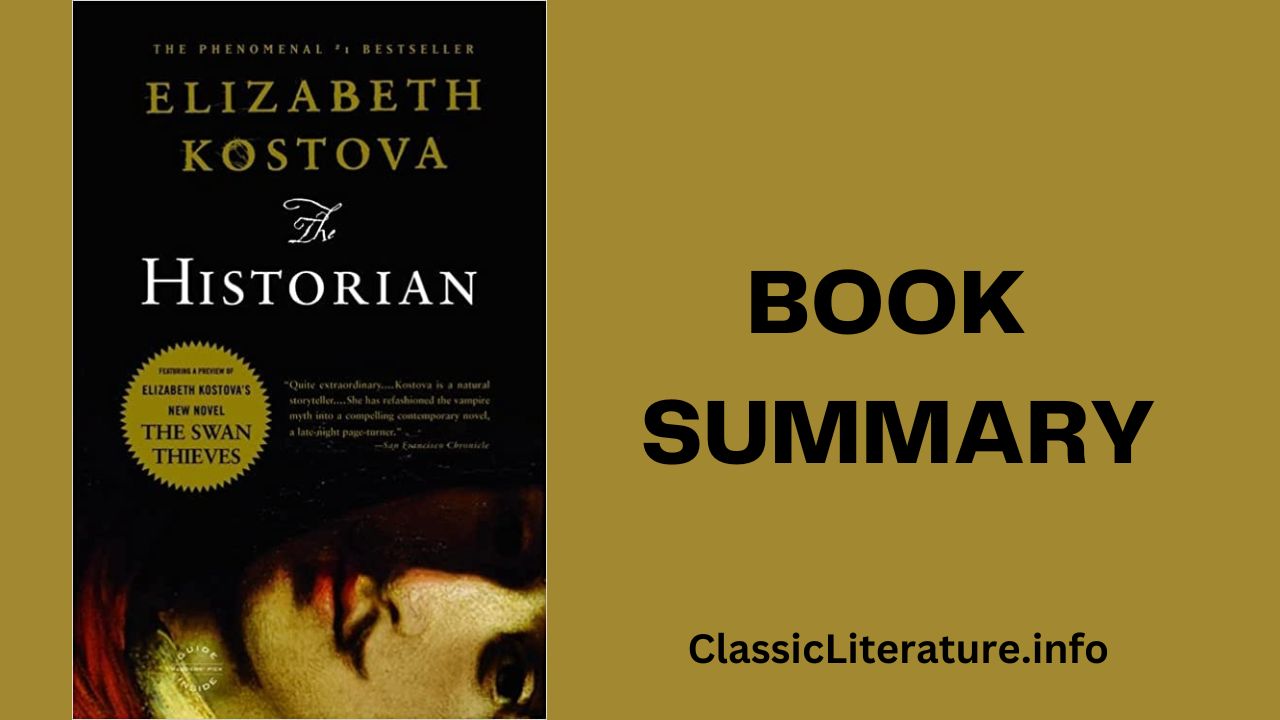 “The Historian” Book Summary & Reviews | Written by Elizabeth Kostova (2005)
