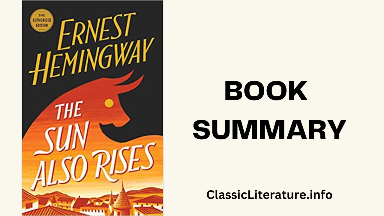“The Sun Also Rises” Book Summary and Reviews | Written by Ernest Hemingway (1926)