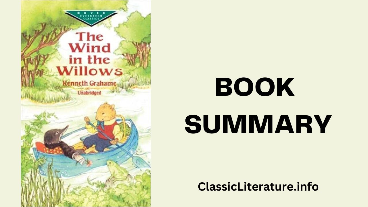 “The Wind in the Willows” Book Summary & Reviews | Written by Kenneth Grahame (1908)